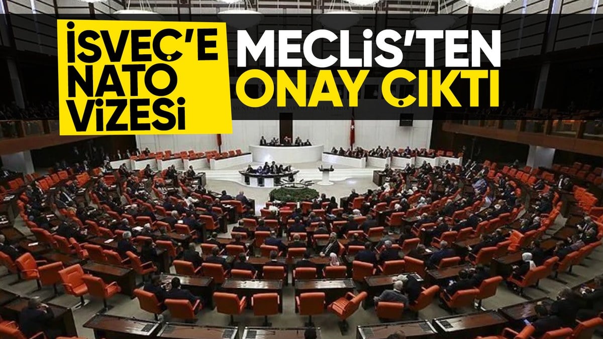 İsveç’in NATO’ya üyeliği TBMM’den geçti