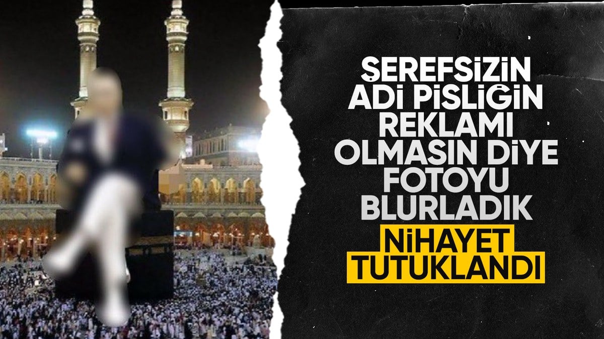 Kabe’yle ilgili çirkin paylaşıma yönelik tutuklama kararı