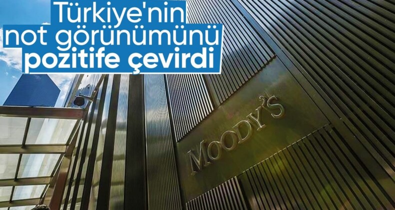 Moody’s Türkiye’nin kredi görünümünü pozitife yükseltti