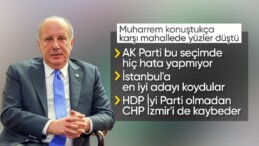 Muharrem İnce: AK Parti, İstanbul’da en iyi adayı koydu