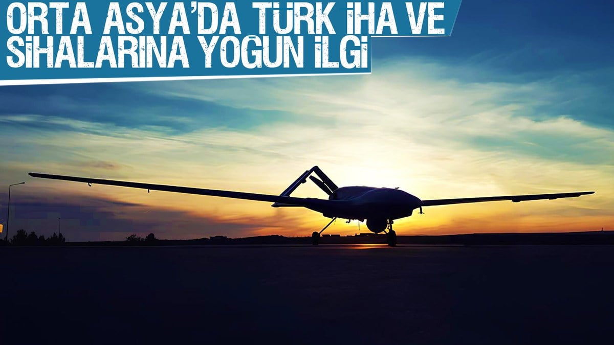 Orta Asya ülkelerinden Türkiye’nin İHA ve SİHA’larına yoğun ilgi