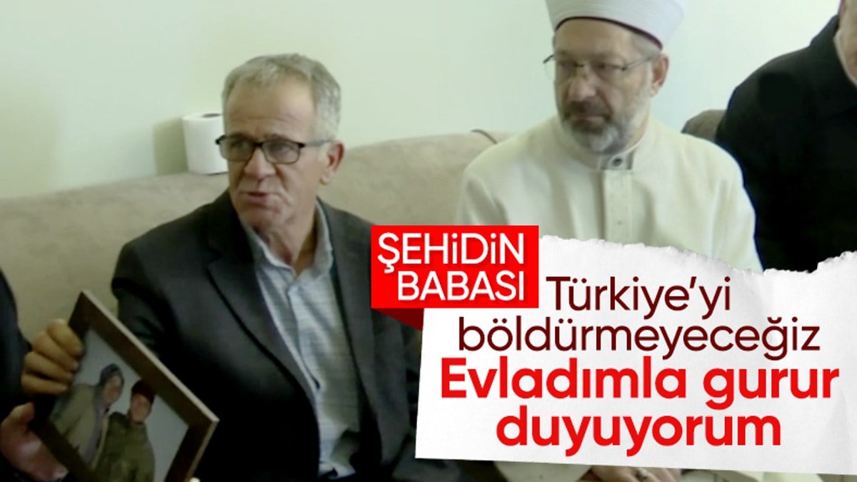 Şehit babasından duygulandıran sözler: Evladımla gurur duydum…