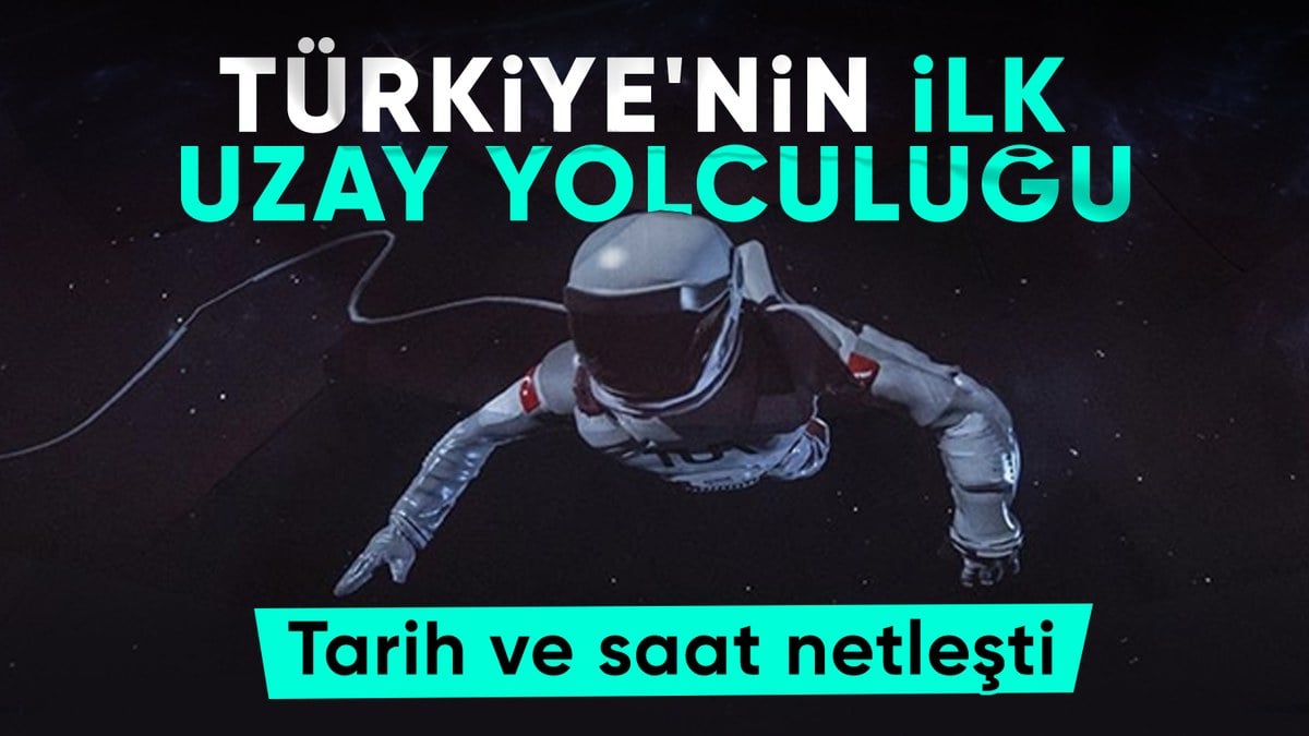 Türkiye’nin insanlı ilk uzay yolculuğunun saati belli oldu