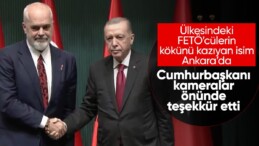 Arnavutluk Başbakanı Türkiye’de! FETÖ ile mücadele mesajı