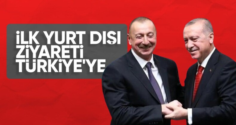 Azerbaycan Cumhurbaşkanı Aliyev’den Türkiye’ye resmi ziyaret