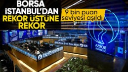 Borsa rekorla kapandı! 9 bin puan seviyesi aşıldı