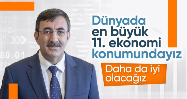 Cevdet Yılmaz: 11’inci büyük ekonomi konumundayız