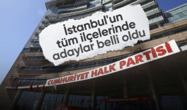 CHP’nin İstanbul’da 11 ilçe adayı daha belli oldu