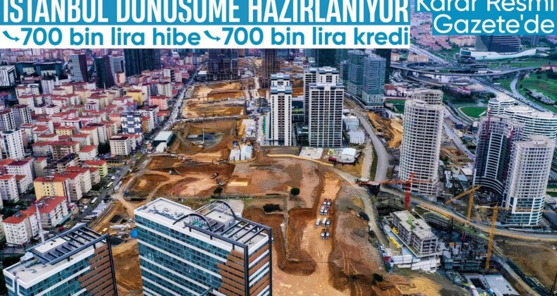 İstanbul’da kentsel dönüşüm desteğine yönelik kararlar Resmi Gazete’de