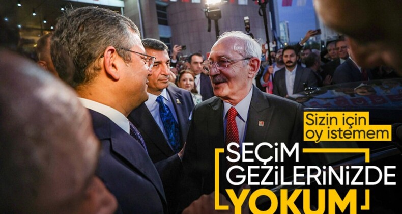 Kemal Kılıçdaroğlu seçim gezilerine katılmayacak