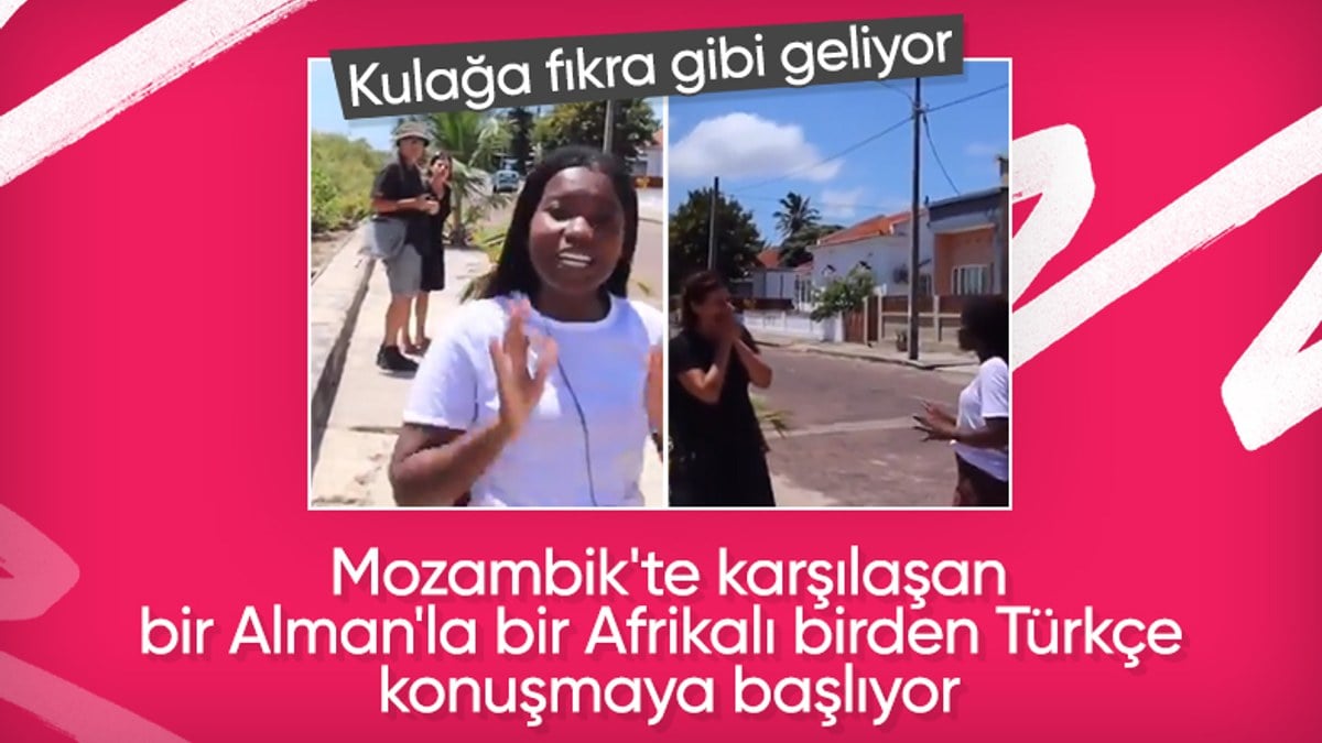 Mozambik’te Alman ve Afrikalının Türkçe sohbeti gündem oldu