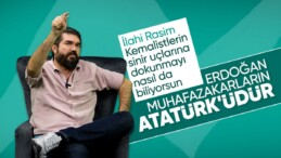 Rasim Ozan Kütahyalı’dan Erdoğan’a Atatürk benzetmesi