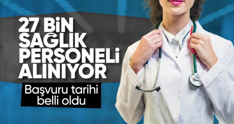 Sağlık Bakanlığı’na 27 bin sözleşmeli personel alınacak