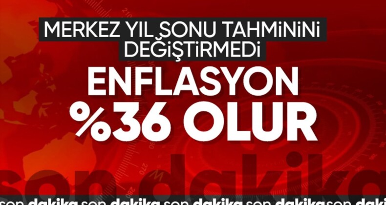 TCMB’nin 2024 yıl sonu enflasyon tahmini: Yüzde 36