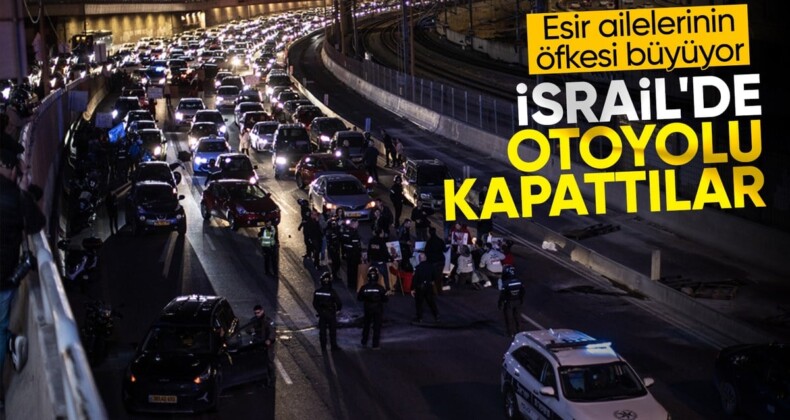 Tel Aviv’de, Gazze’deki İsrailli esirlerin yakınları otoyolu kapattı