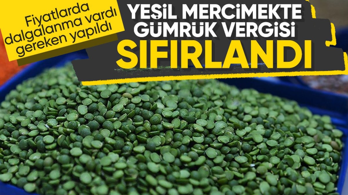 Ticaret Bakanlığı’ndan tüketiciyi koruyan yeni adım: Yeşil mercimekte gümrük vergisi sıfıra indirildi