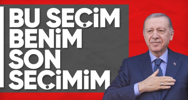 Cumhurbaşkanı Erdoğan: 31 Mart seçimleri benim için bir final