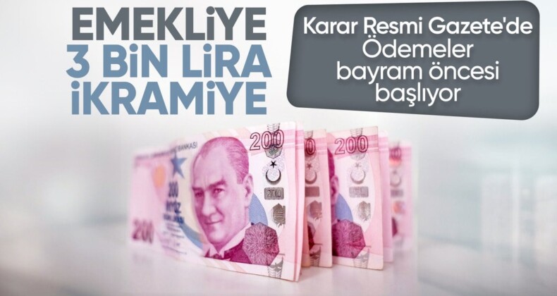 Emekliye 3 bin lira bayram ikramiyesi Resmi Gazete’de