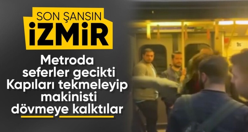 İzmir’de metro arızalanınca ortalık karıştı: Kavga çıktı, kapıları tekmelediler