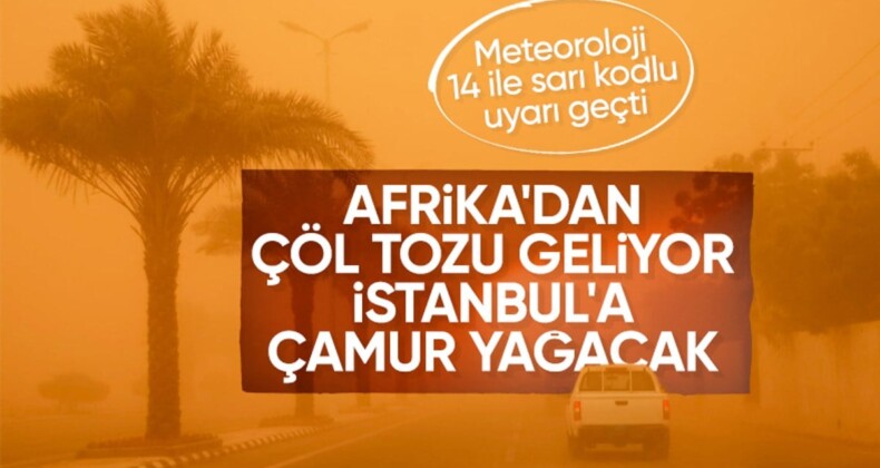 Kuzey Afrika’dan Türkiye’ye çöl tozu geliyor! İstanbul’a çamur yağacak…