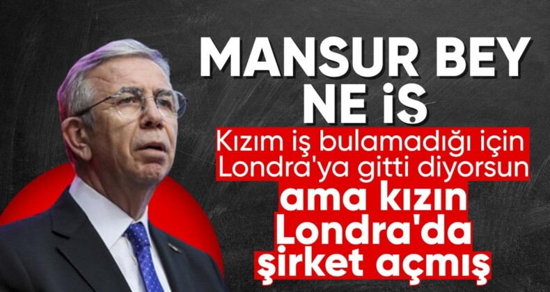 Mansur Yavaş, kızının iş bulamadığı için Londra’ya gittiğini söylüyordu: Şirket açtığı ortaya çıktı