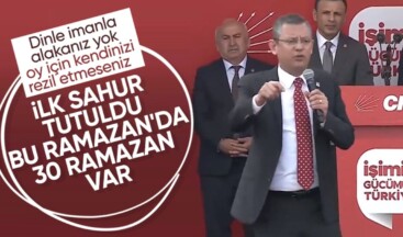 Özgür Özel’in Ramazan ayı gafı