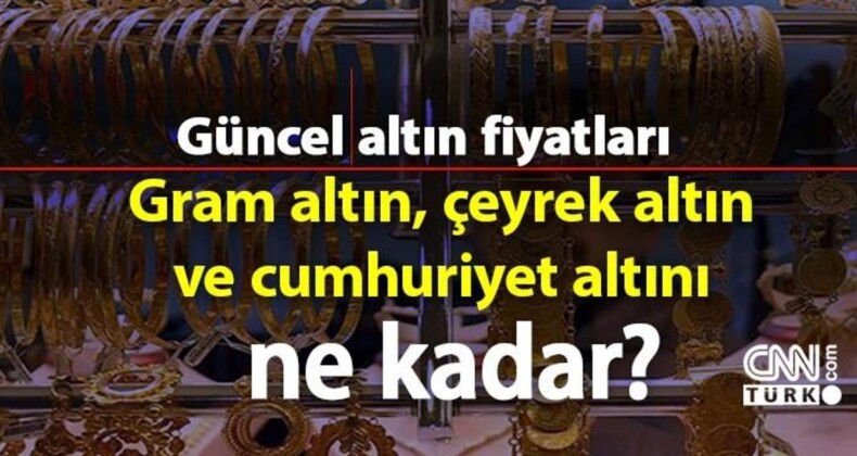 30 Mart 2024 çeyrek altın ve gram altın kaç TL? Cumhuriyet altını ne kadar?