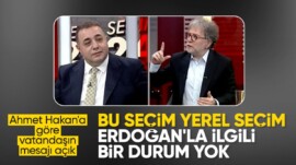 Ahmet Hakan: Vatandaş ‘Bu yerel seçim, Erdoğan’la ilgili değil’ dedi