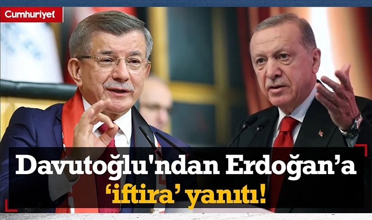 Davutoğlu’ndan “Jet yakıtı iftirası atanlar” diyen Erdoğan’a karşılık: ”Böyle bir iftira varsa…”