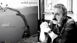 Erdal Güney’in yeni albümü AFEL dijital platformlarda müzikseverlerle buluşuyor