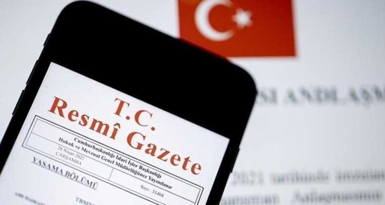 Milletlerarası mutabakatlar Resmi Gazete’de yayımlandı