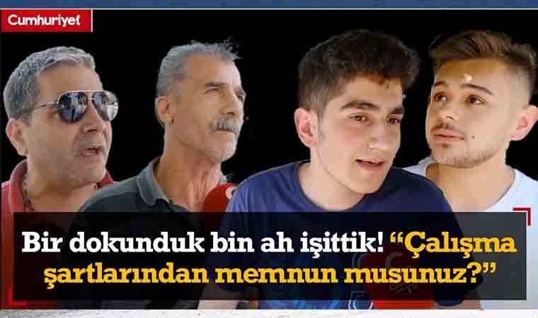Bir dokunduk bin ah işittik! Sokağa sorduk: Çalışma şartlarından memnun musunuz?