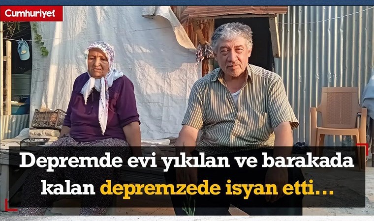 Depremde evi yıkılan ve barakada kalan depremzede: 3 bin 500 lira gelir ile nasıl ev yapayım?