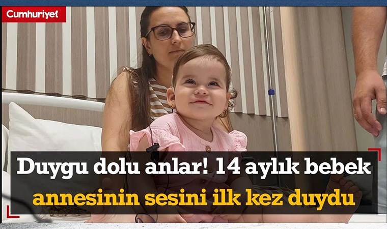 Duygu dolu anlar! 14 aylık bebek annesinin sesini ilk kez duydu