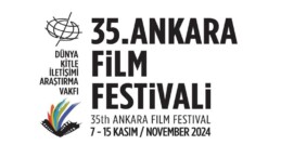 35. Ankara Film Festivali 7-15 Kasım’da Gerçekleşecek