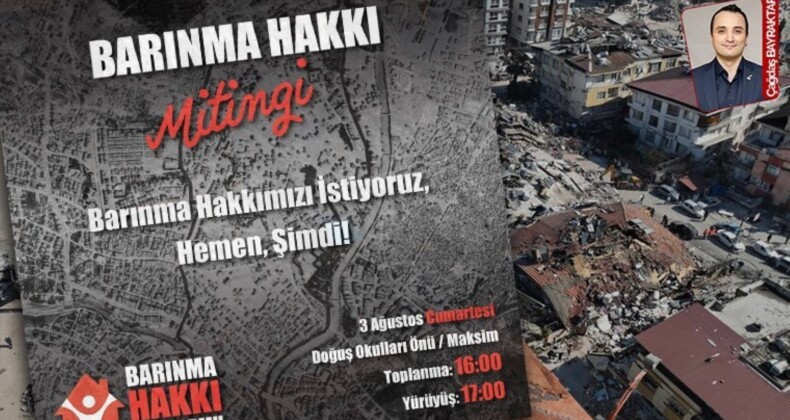 Hatay’da barınma hakkı mitingi: ‘Hatay halkı barınamıyor’