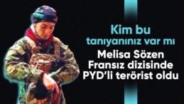 Melisa Sözen, PYD’li teröristi canlandırdı