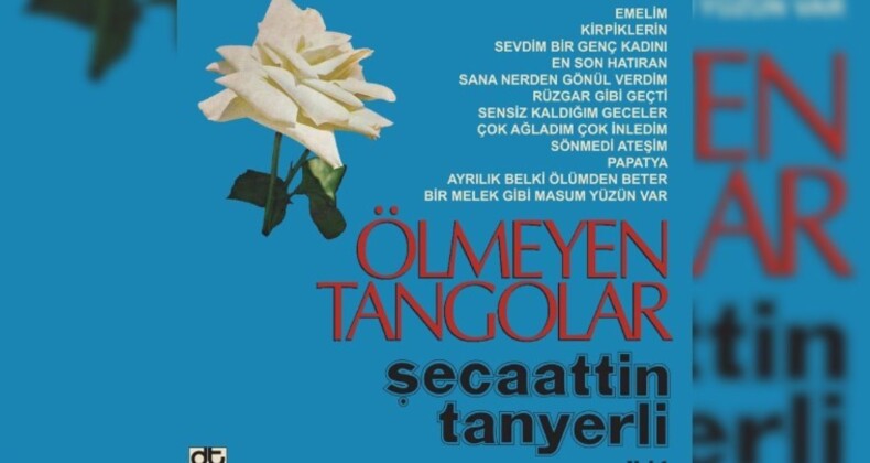 Şecaattin Tanyerli ve Ölmeyen Tangolar