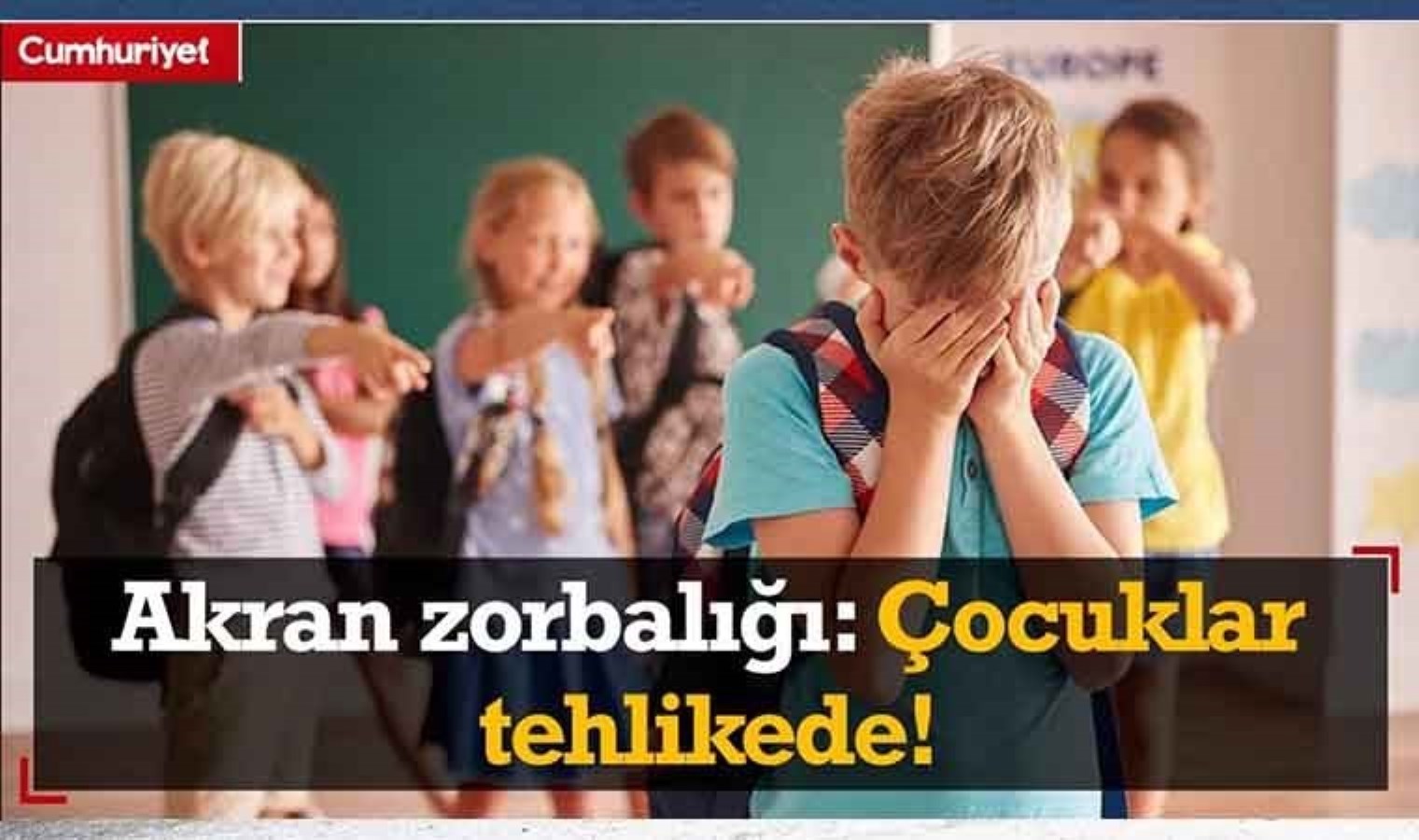 Akran zorbalığı: “Çocuklar tehlikede!”