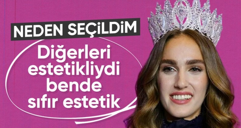 Miss Turkey birincisi İdil Bilgen, neden seçildiğini açıkladı