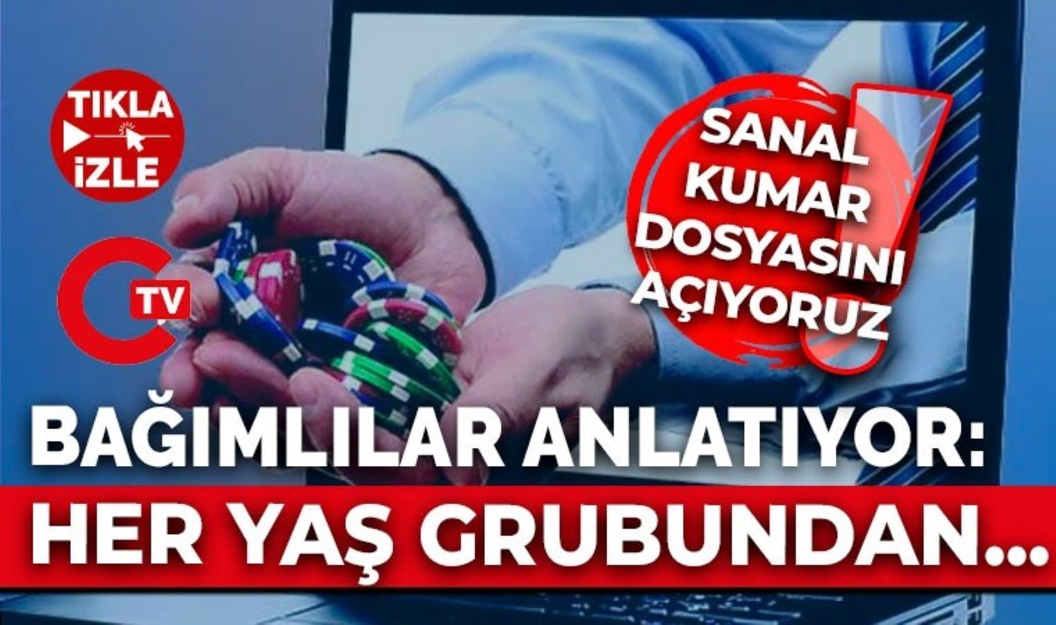 Sanal Kumar Bağımlılığı nedir?: Her Yaştan bağımlı var… Cumhuriyet o dosyayı açıyor!