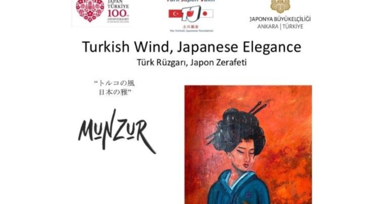 “Türk Rüzgarı, Japon Zarafeti”: Sanat ve Dostluk Sergisi