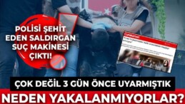 Ümraniye’de polis Şeyda Yılmaz’ı şehit eden Yunus Emre Geçti’nin 26 suç kaydı ortaya çıktı: Cumhuriyet uyarmıştı!