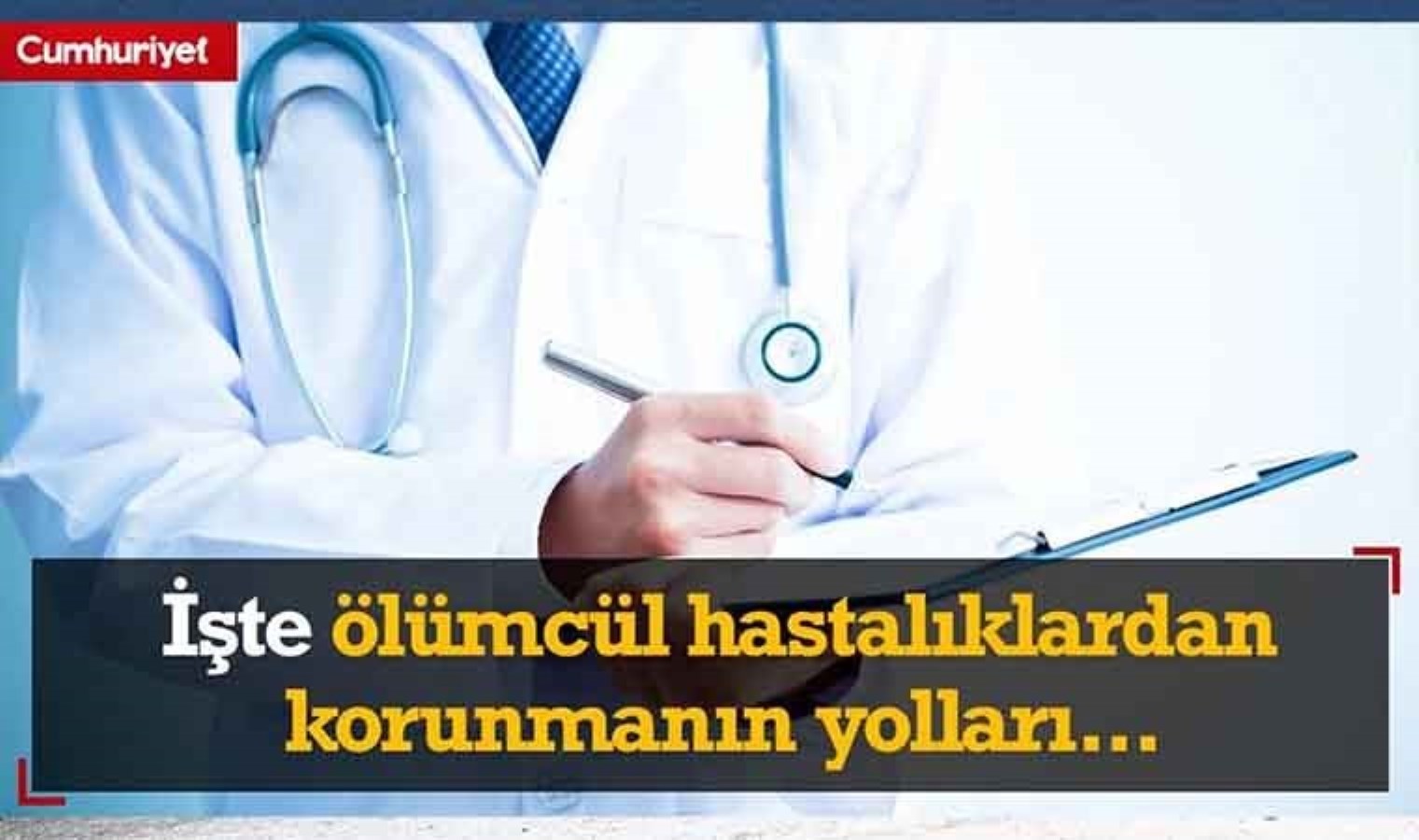 Uzmanlar tek tek anlattı: İşte ölümcül hastalıklardan korunmanın yolları…