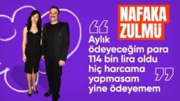 Ufuk Özkan’ın nafaka isyanı