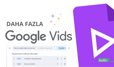 Google Vids’i Artık Daha Fazla Kişi Kullanabilecek