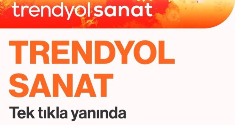 Trendyol, Sanata Desteğini Büyütüyor