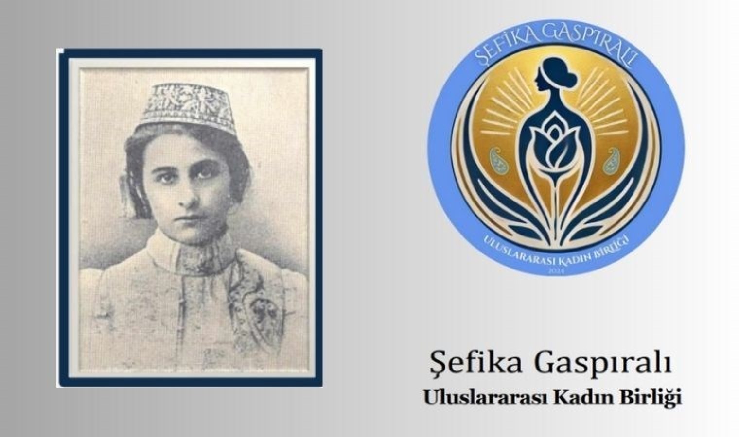 Şefika Gaspıralı Uluslararası Kadın Birliği kuruldu