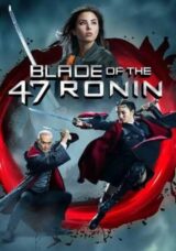 Blade of the 47 Ronin filminin konusu ne? Blade of the 47 Ronin filminin oyuncuları kim?