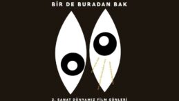 Sinemaya ‘Bir de Buradan Bak’